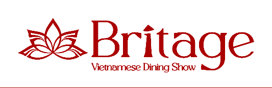 Britage Vietnamese Dining Show
